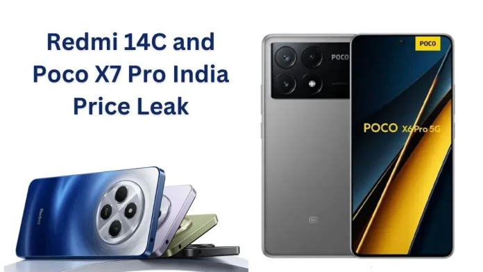 Redmi 14C and Poco X7 Pro India Price Leak