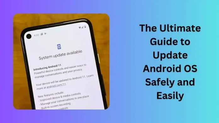 The Ultimate Guide to Update Android OS Safely and Easily