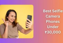 Top 10 Best Selfie Camera Phones Under ₹30,000 in India (2025) – Expert Buying Guide Top 10 Best Selfie Camera Phones Under ₹30,000