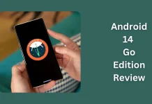 Android 14 Go Edition Review: A Faster, Smarter Experience for Budget Phones Android 14 Go Edition Review